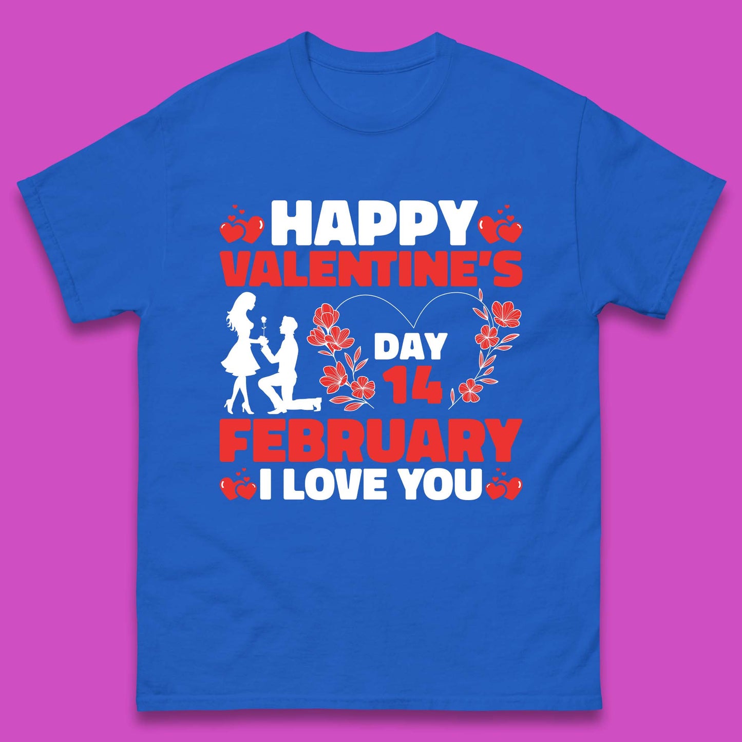14 February I Love You Mens T Shirt 