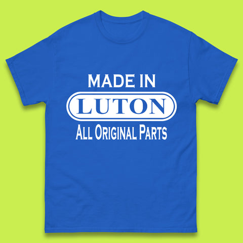 Made In Luton All Original Parts Vintage Retro Birthday Town In Bedfordshire, England Gift Mens Tee Top