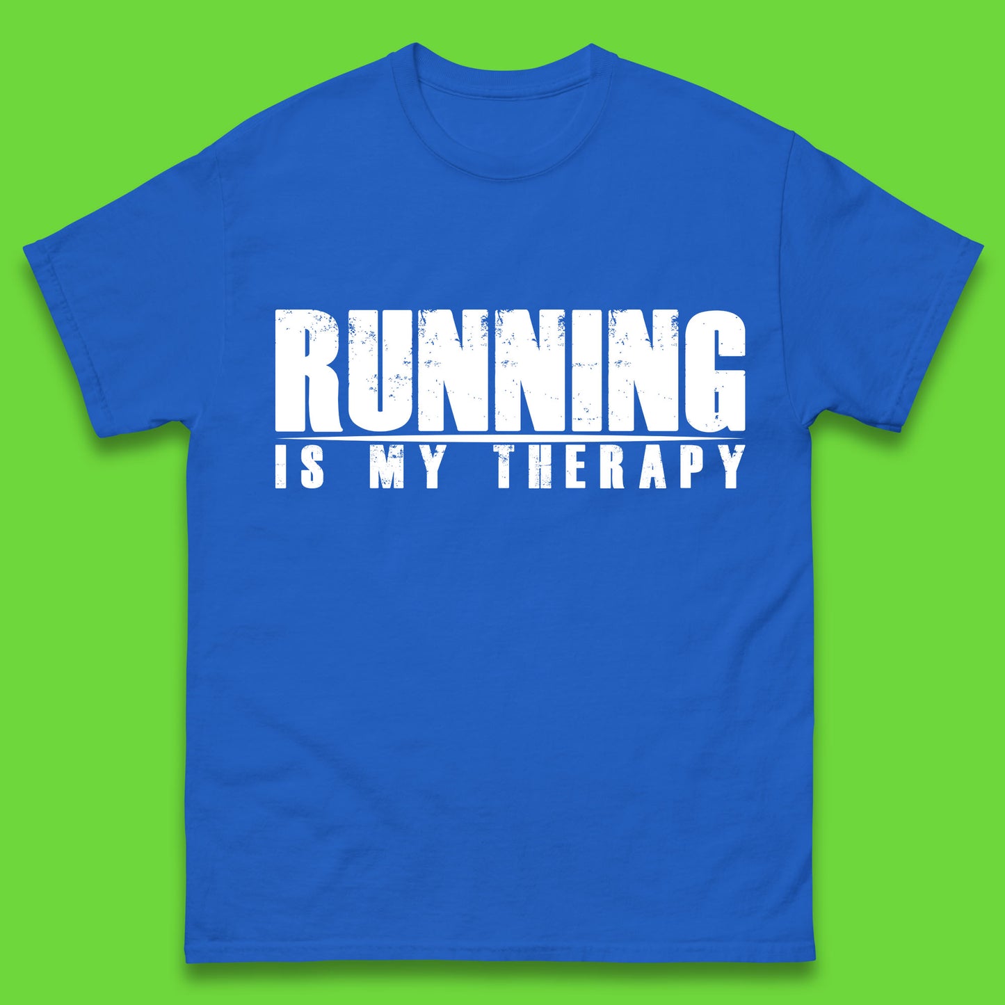 Running Is My Therapy Runner Running Lover Fitness Exercise  Running Therapy Mens Tee Top