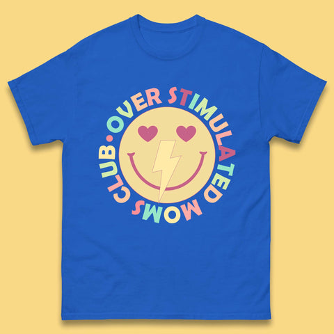 Over Stimulated Moms Club Mens T-Shirt
