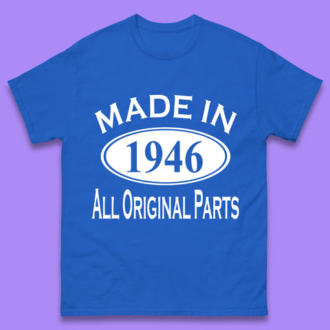 Made In 1946 All Original Parts Vintage Retro 77th Birthday Funny 77 Years Old Birthday Gift Mens Tee Top