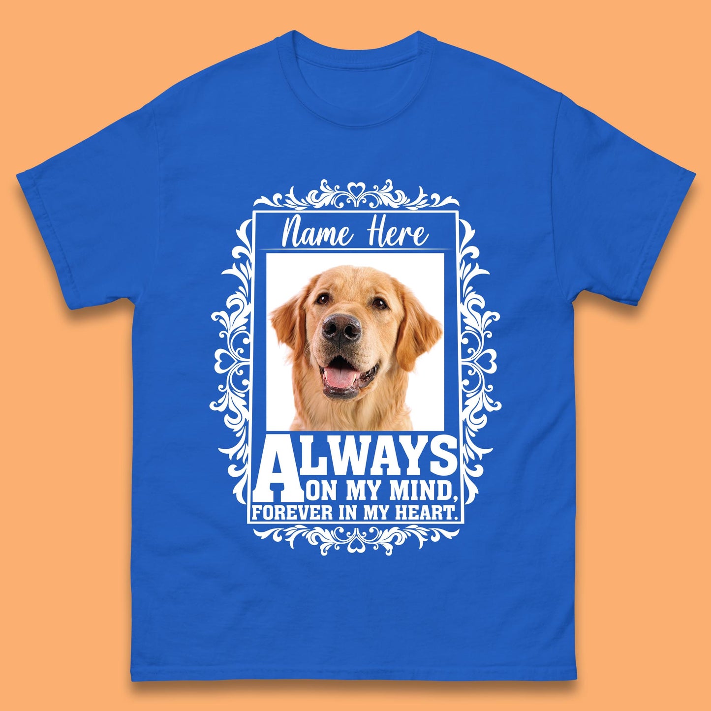 Personalised Pet Always On My Mind Forever In My Heart Custom Photo Memorial Mens Tee Top