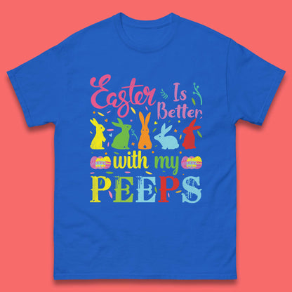 Easter Is Better With My Peeps Mens T-Shirt