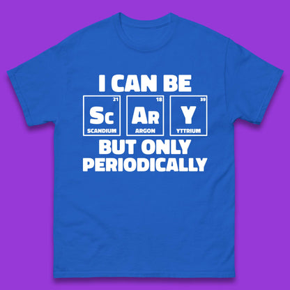 I Can Be Scary Mens T-Shirt
