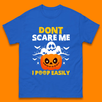 Don't Scare Me I Poop Easily Ghost Halloween Funny Meme Costume Mens Tee Top