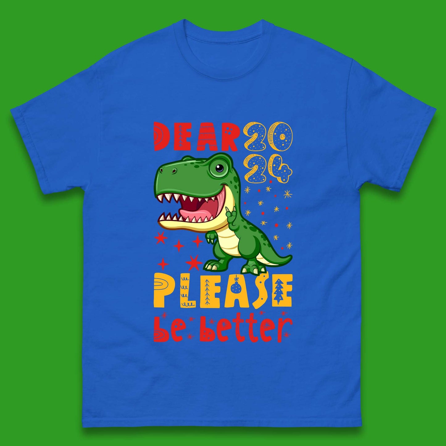 Dear 2024 Please Be Better Mens T-Shirt