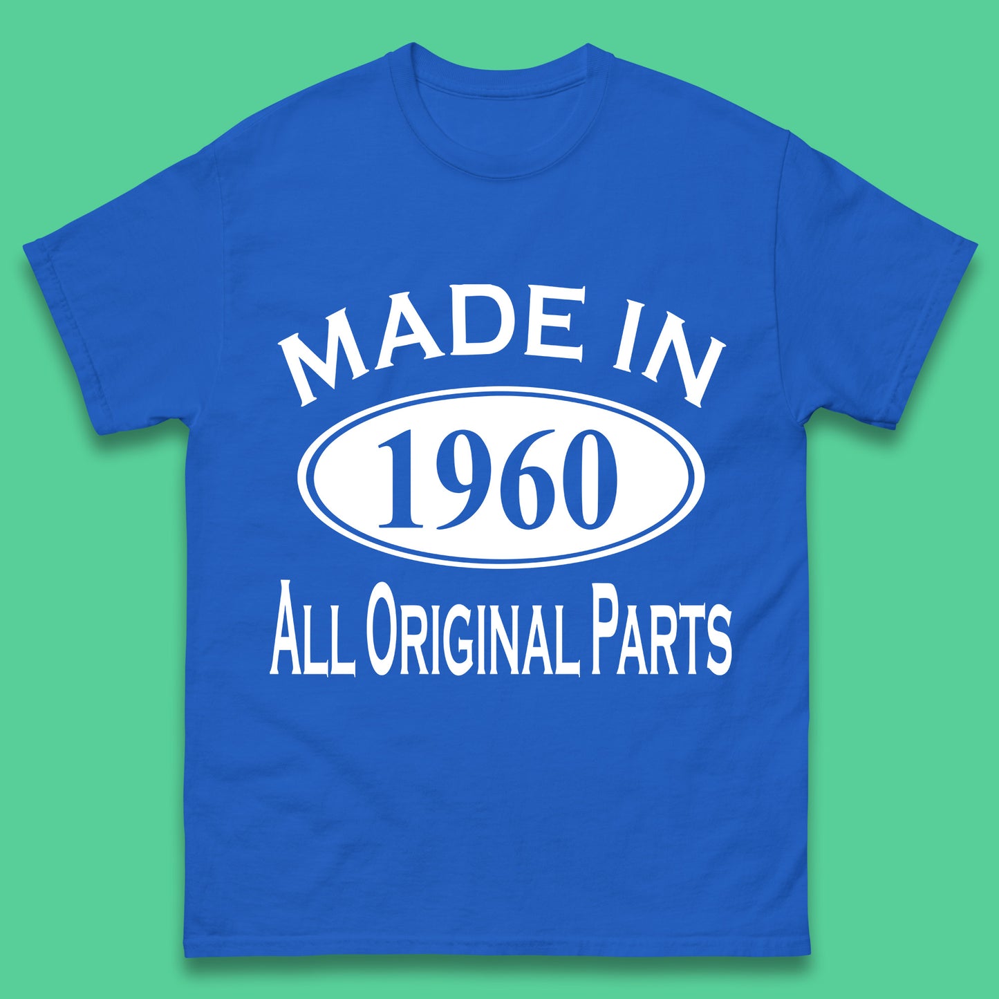 Made In 1960 All Original Parts Vintage Retro 63rd Birthday Funny 63 Years Old Birthday Gift Mens Tee Top