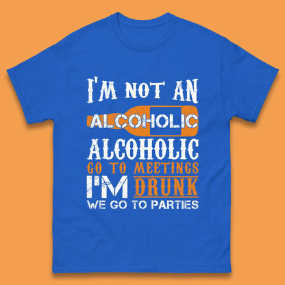 I'm Not An Alcoholic Mens T-Shirt