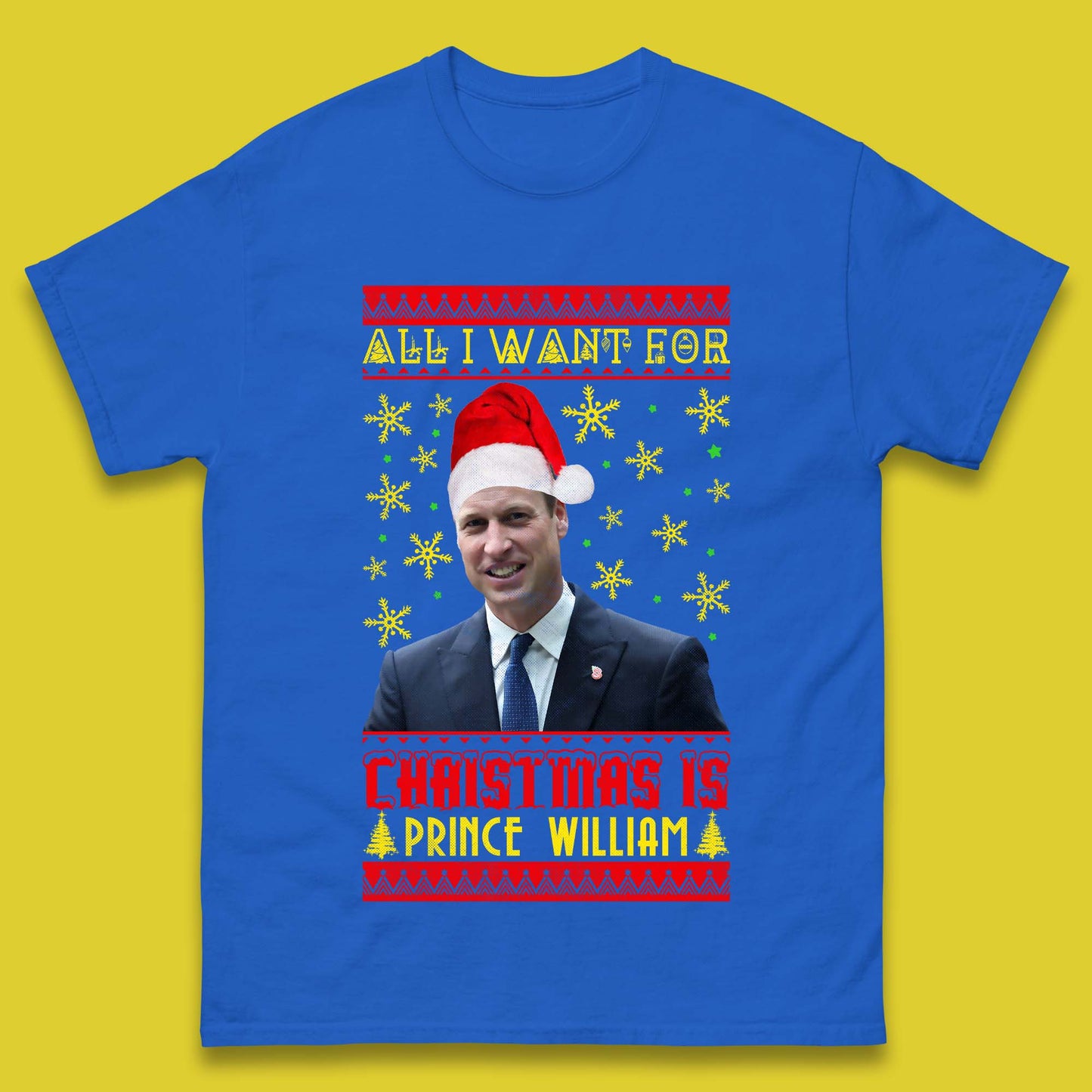Want Prince William For Christmas Mens T-Shirt