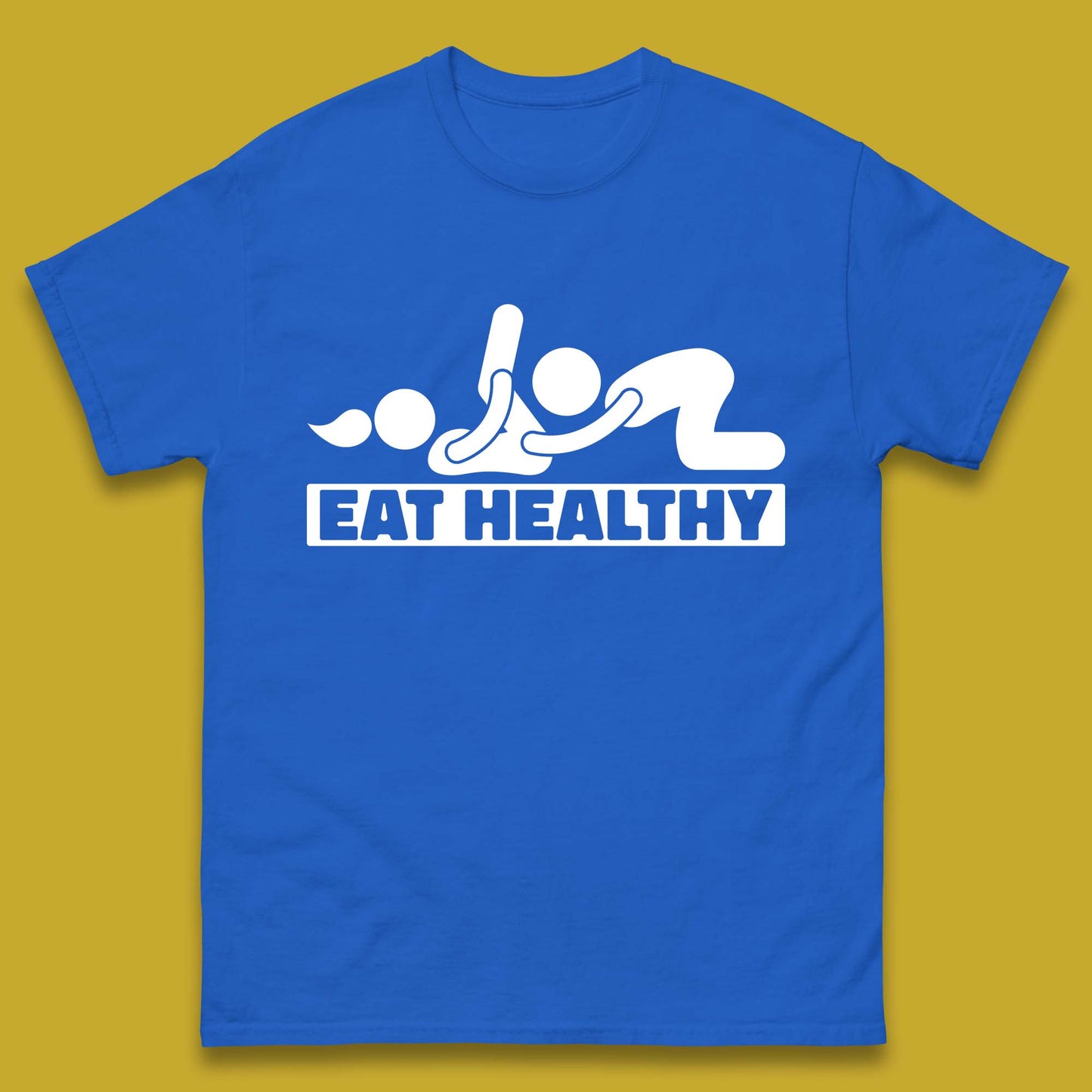 Eat Healthy Funny Vulgar Adult Humor Valentines Day Mens Tee Top