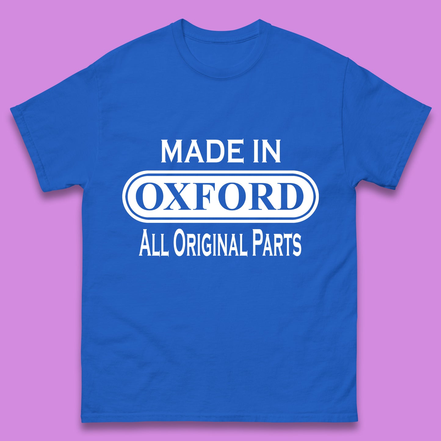 Made In Oxford All Original Parts Vintage Retro Birthday City in England Gift Mens Tee Top