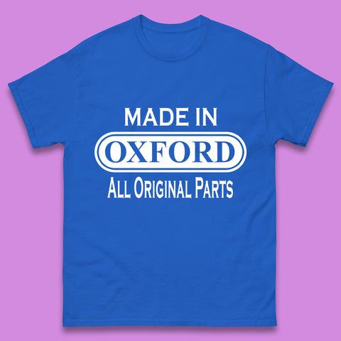 Made In Oxford All Original Parts Vintage Retro Birthday City in England Gift Mens Tee Top