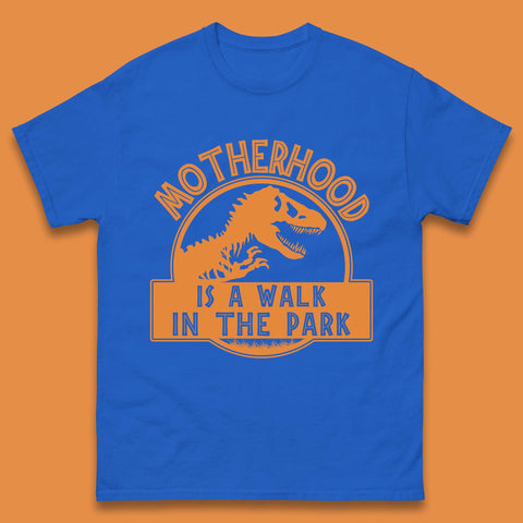 Motherhood is the Walk in the Park Mens T-Shirt