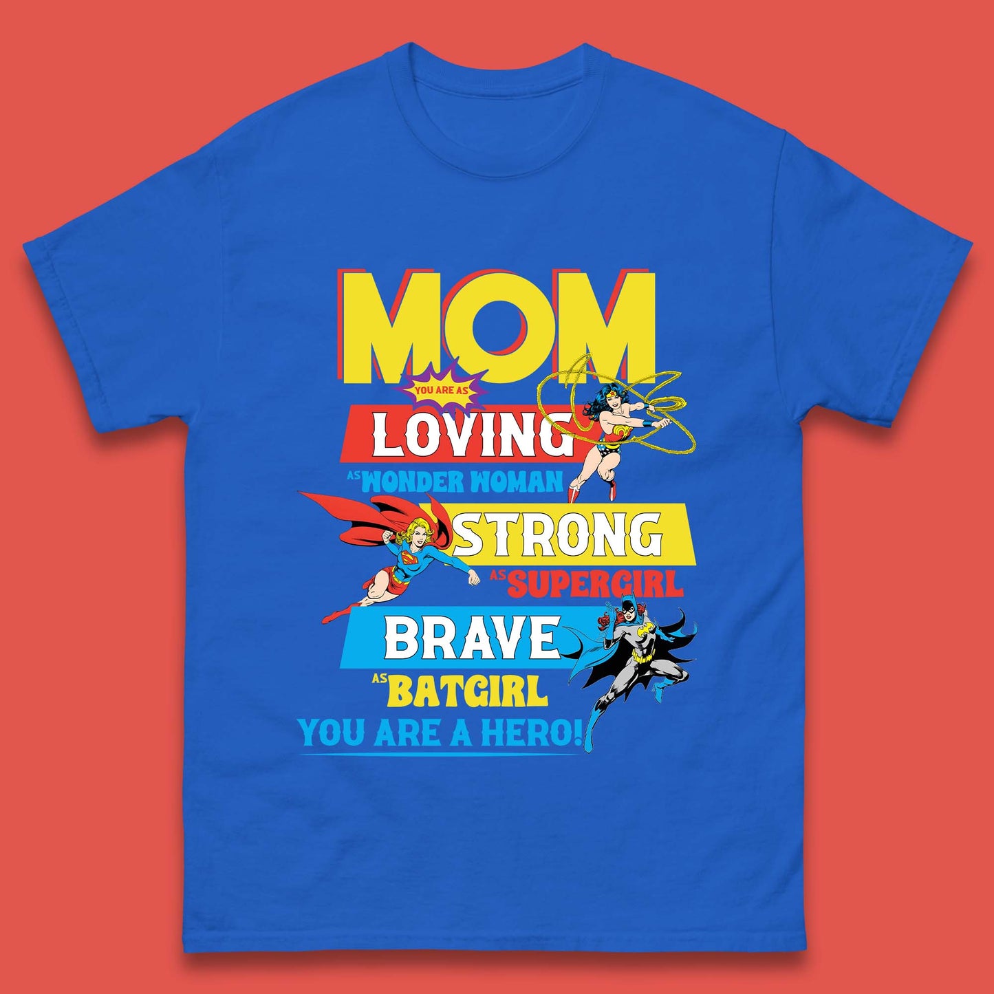 Mom You are Hero Mens T-Shirt