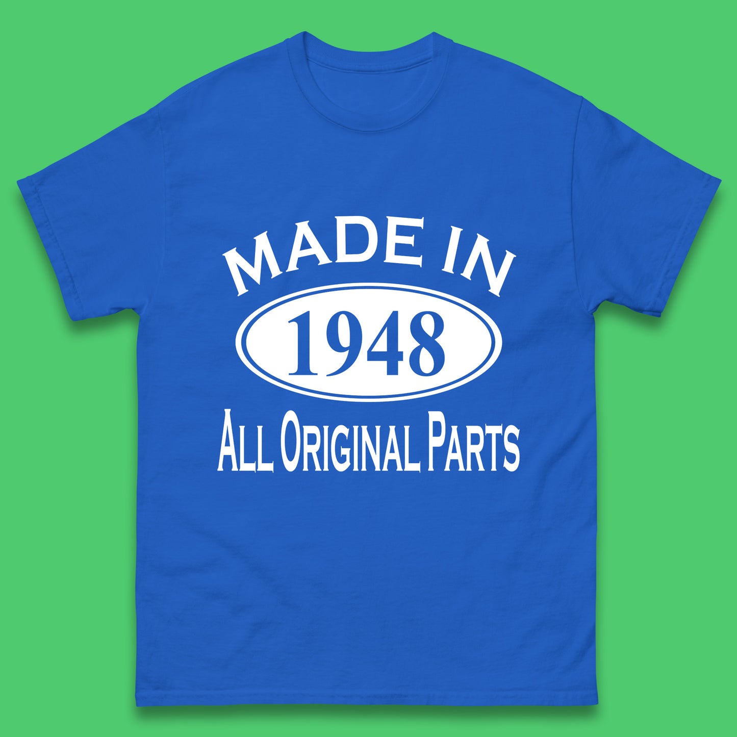 Made In 1948 All Original Parts Vintage Retro 75th Birthday Funny 75 Years Old Birthday Gift Mens Tee Top