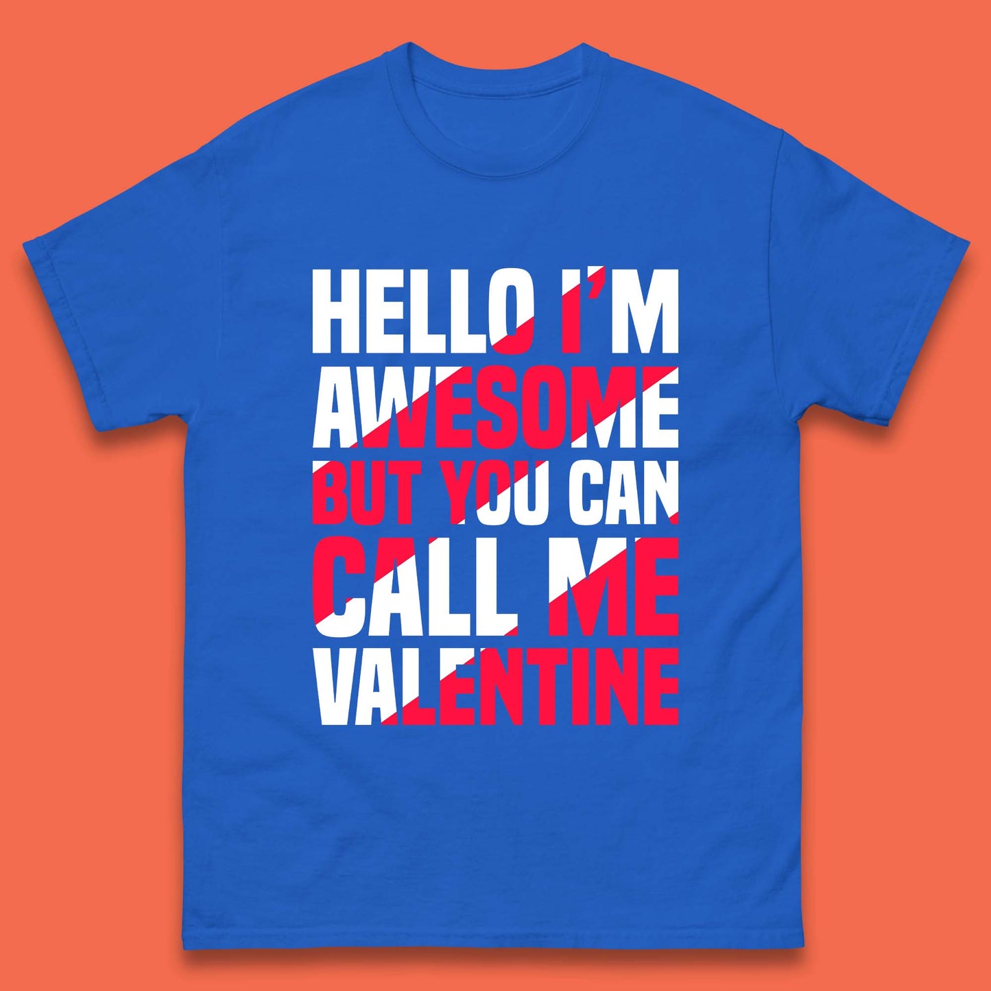 Call Me Valentine Mens T-Shirt