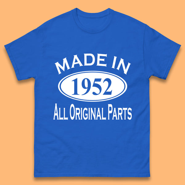 Made In 1952 All Original Parts Vintage Retro 71st Birthday Funny 71 Years Old Birthday Gift Mens Tee Top