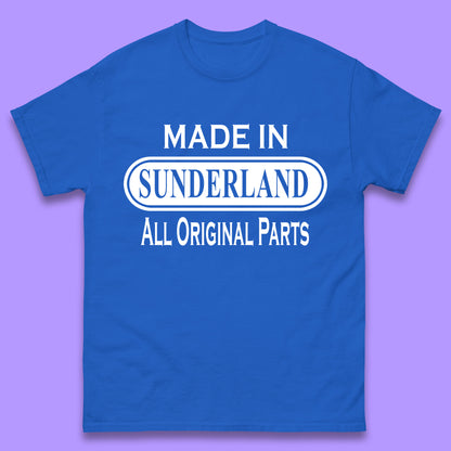 Made In Sunderland All Original Parts Vintage Retro Birthday Port City In Tyne And Wear, England Gift Mens Tee Top
