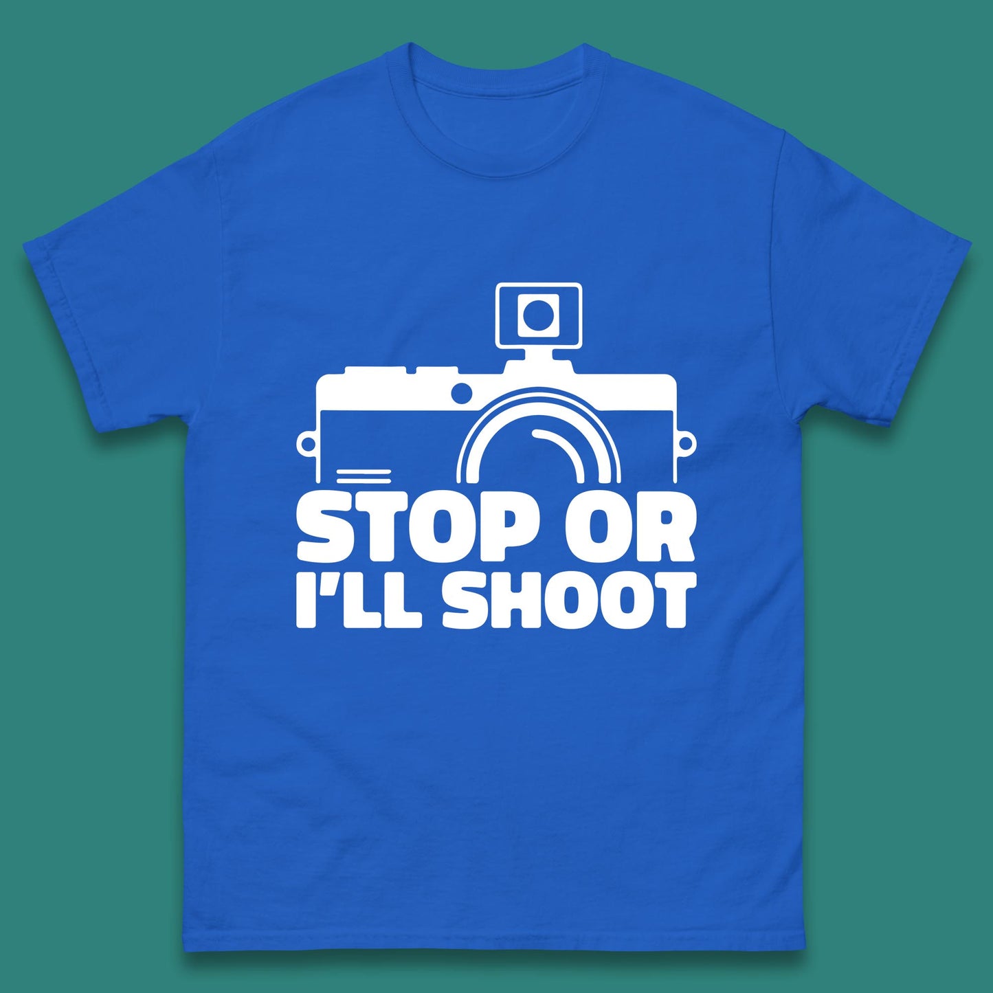 Stop Or I'll Shoot Camera Funny Photographer Photoholic Mens Tee Top