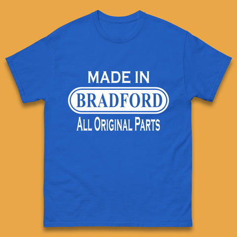 Made In Bradford All Original Parts Vintage Retro Birthday City In West Yorkshire, England Gift Mens Tee Top