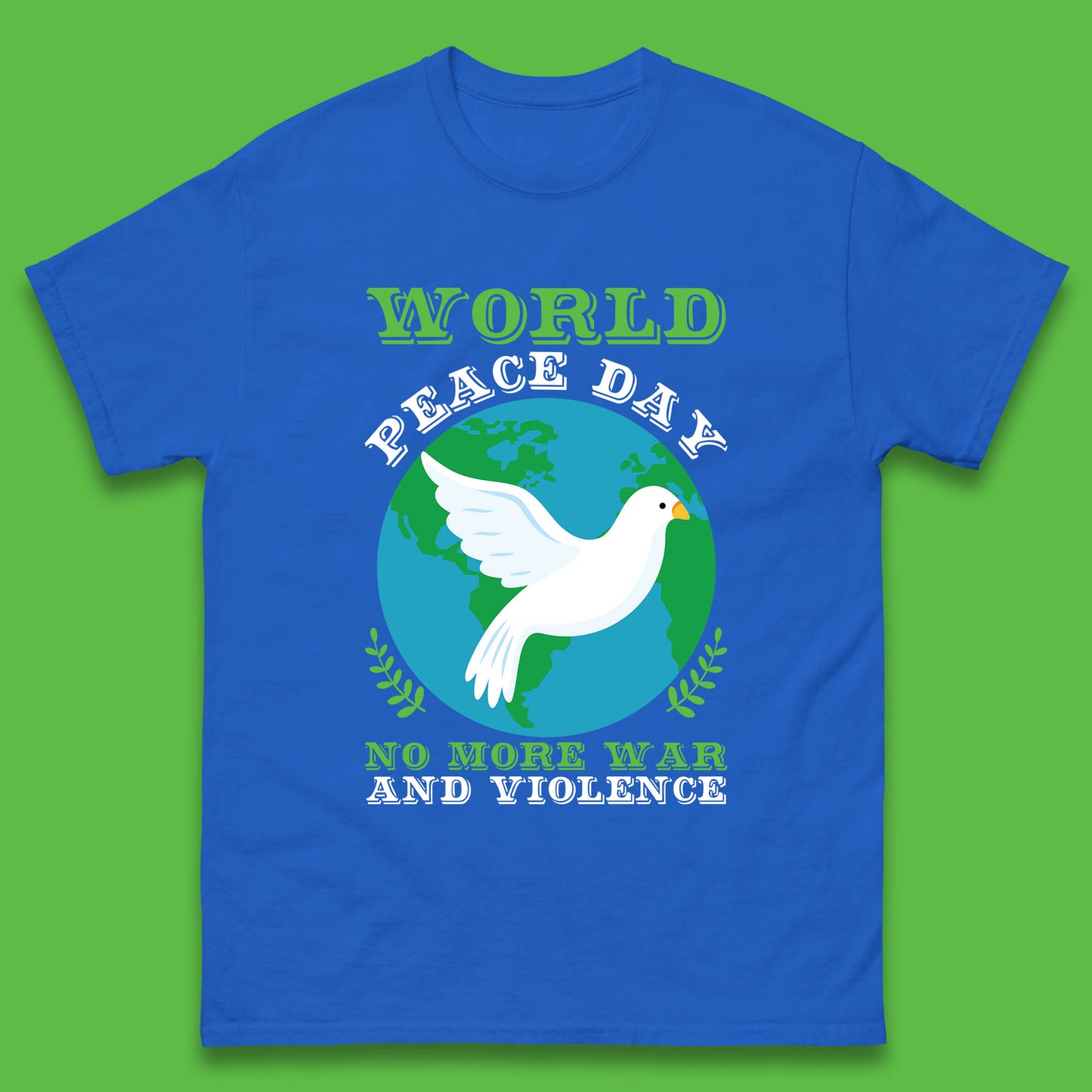 World Peace Day No More War And Violence Human Rights Stop War Mens Tee Top