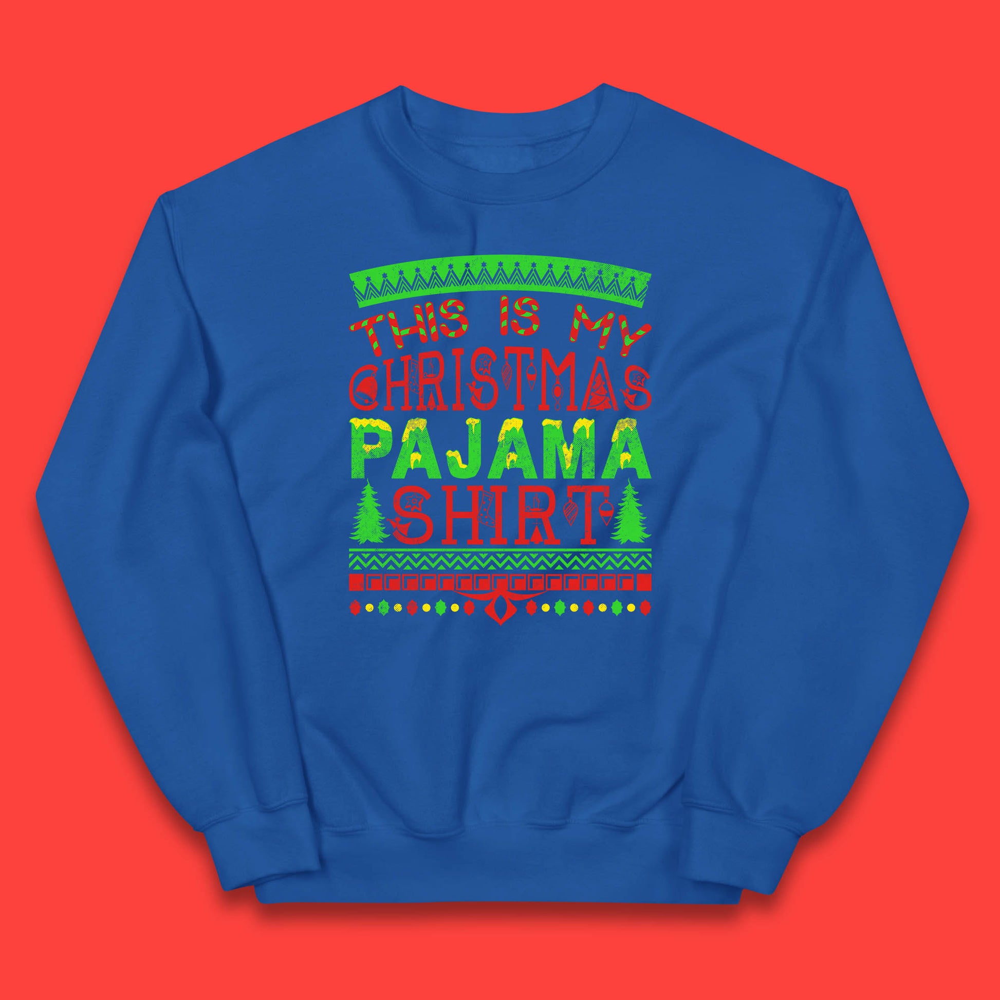 this is my christmas pajama shirt jumper