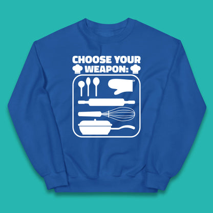 Choose Your Weapon Chef  Funny Cooking Kitchen Baking Weapons Kids Jumper