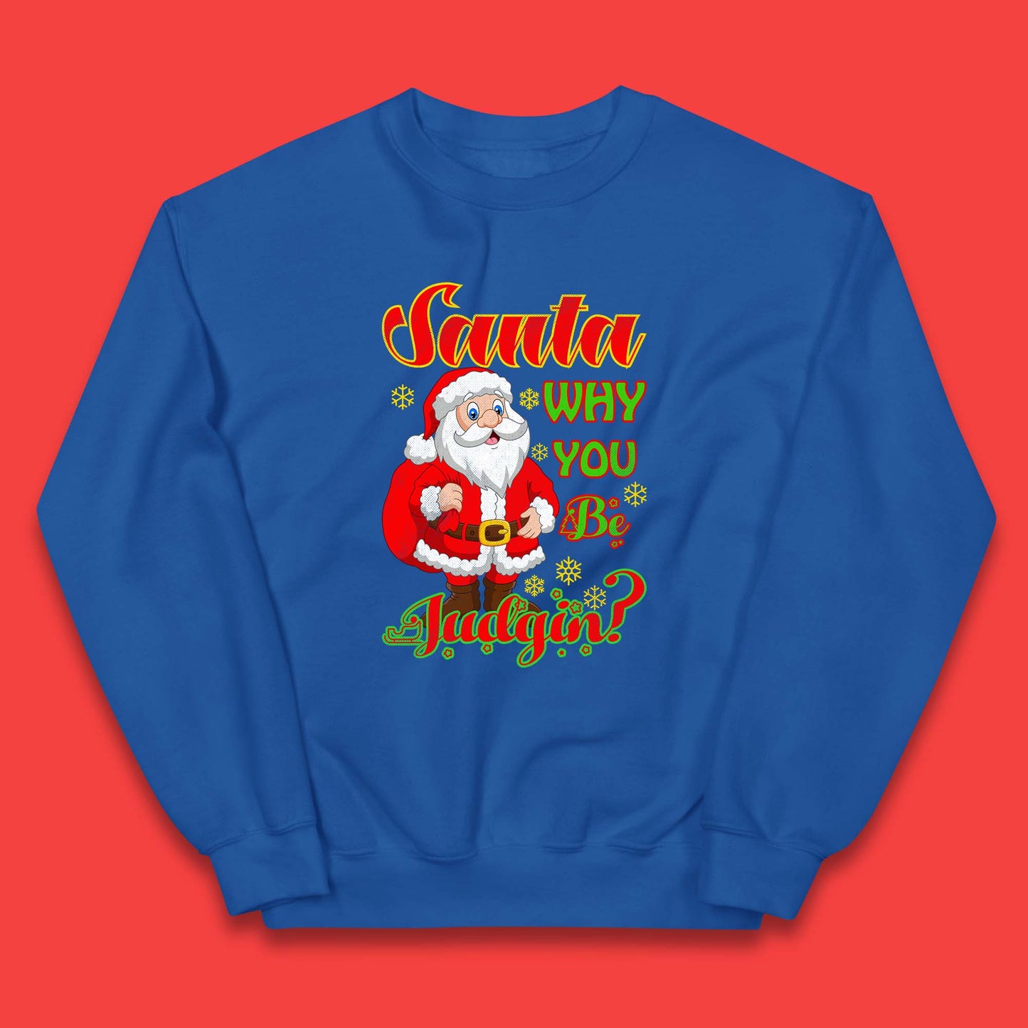 santa why you be judgin jumper