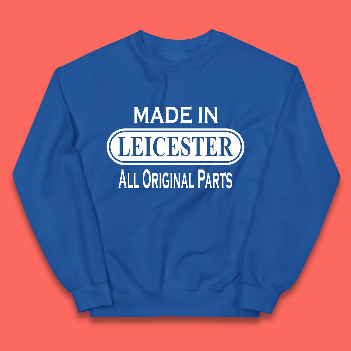Made In Leicester All Original Parts Vintage Retro Birthday City in East Midlands, England Gift Kids Jumper