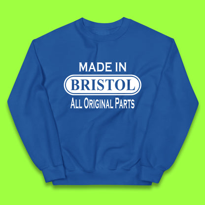 Made In Bristol All Original Parts Vintage Retro Birthday City in South West England Gift Kids Jumper