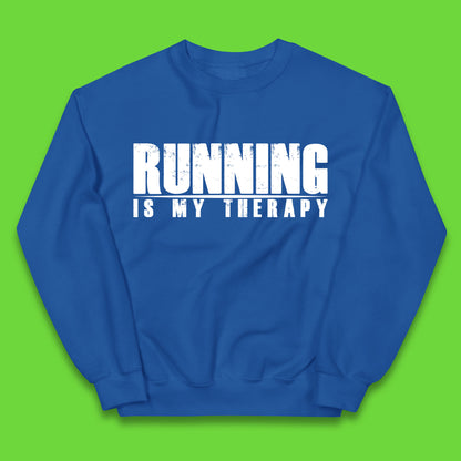 Running Is My Therapy Runner Running Lover Fitness Exercise  Running Therapy Kids Jumper