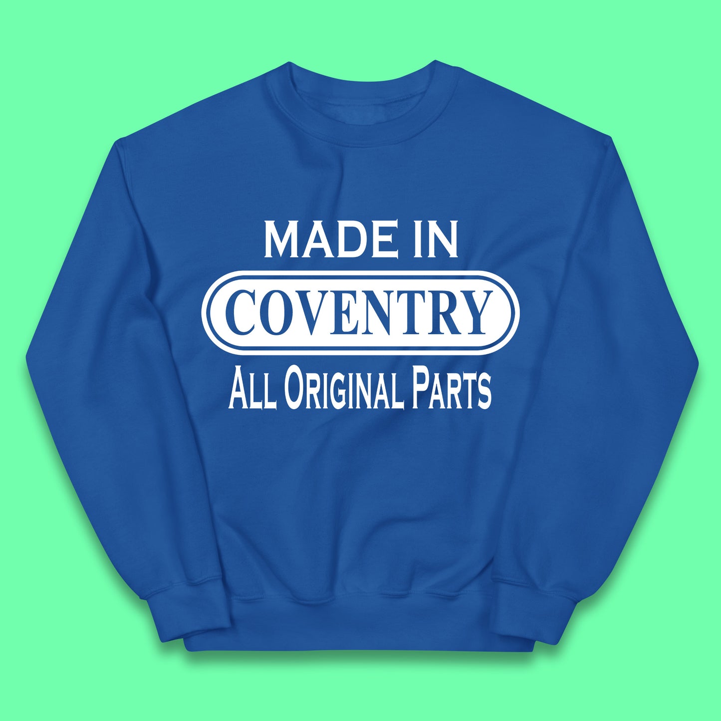 Made In Coventry All Original Parts Vintage Retro Birthday City In West Midlands, England Gift Kids Jumper