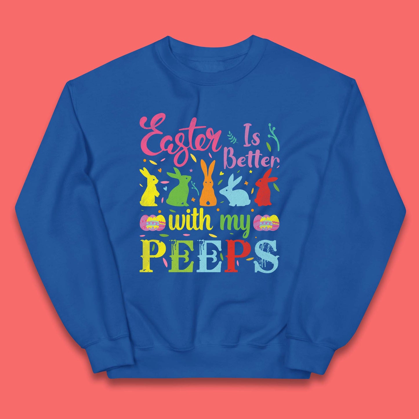 Easter Is Better With My Peeps Kids Jumper