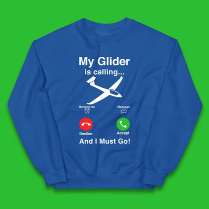 My Glider is Calling And I Must Go Kids Jumper