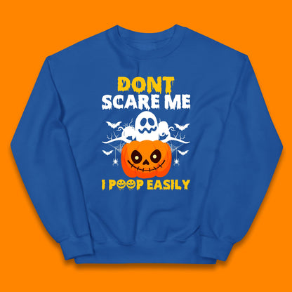 Don't Scare Me I Poop Easily Ghost Halloween Funny Meme Costume Kids Jumper