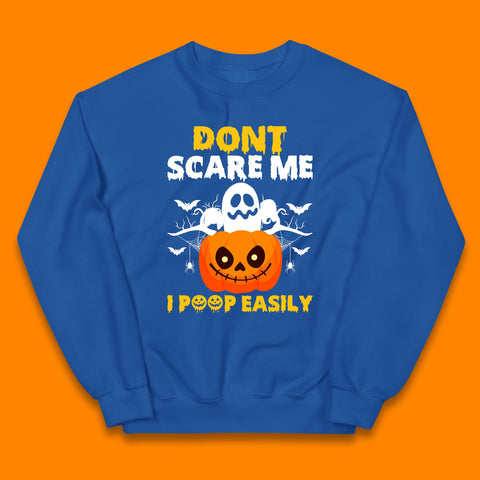 Don't Scare Me I Poop Easily Ghost Halloween Funny Meme Costume Kids Jumper