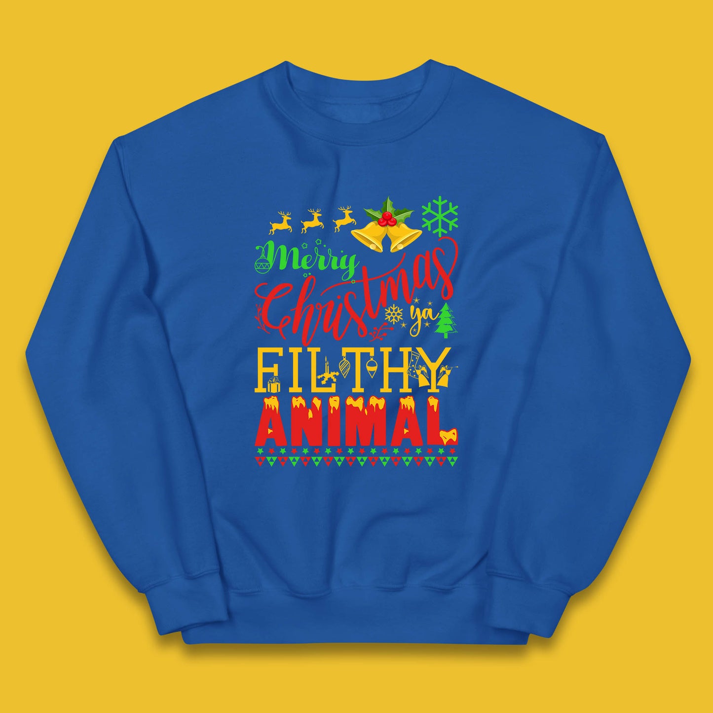 merry christmas ya filthy animal jumper