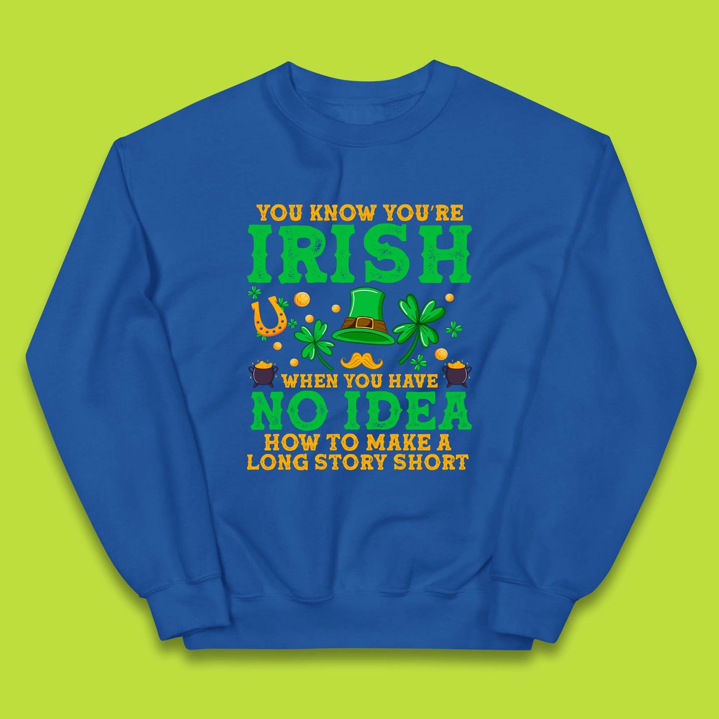 You Know You're Irish Kids Jumper
