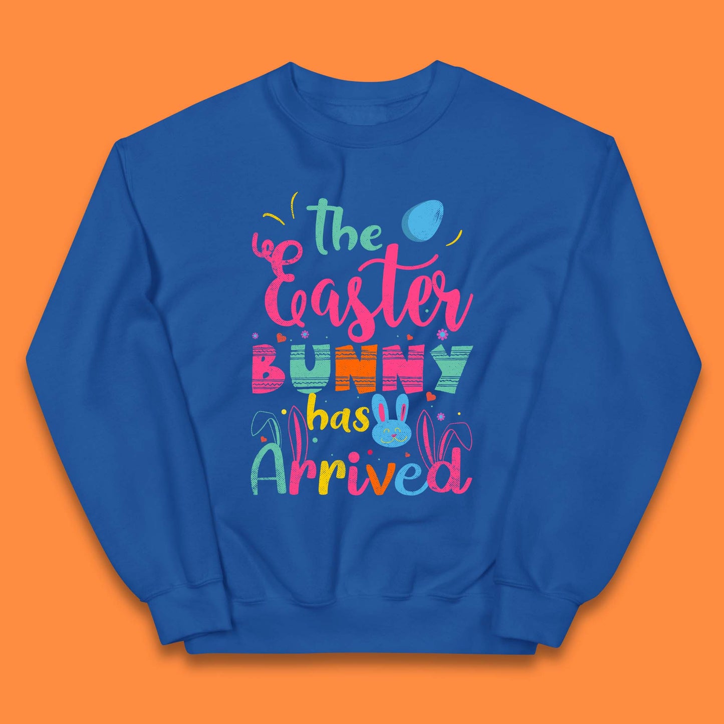 The Easter Bunny Has Arrived Kids Jumper