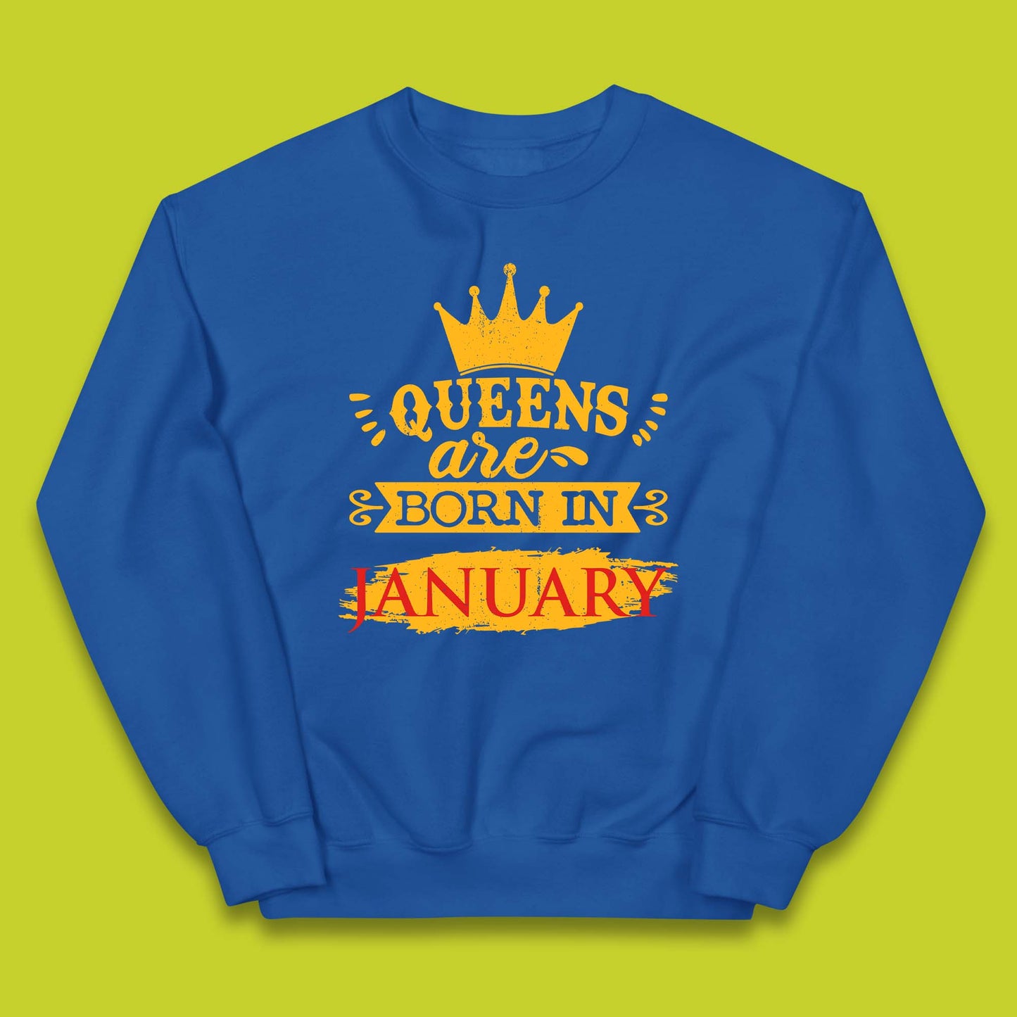 Queens Are Born In January Kids Jumper