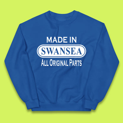 Made In Swansea All Original Parts Vintage Retro Birthday Coastal City Of Wales Gift Kids Jumper
