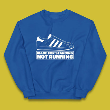 Made For Standing Not Running Football Hooligan Trimm Trab Terraces Kids Jumper