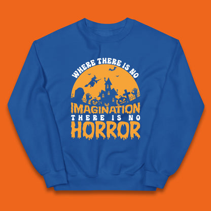 Where There Is No Imagination There Is No Horror Halloween Quote By Sir Arthur Conan Doyle Kids Jumper