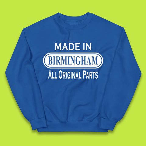 Made In Birmingham All Original Parts Vintage Retro Birthday City In England Gift Kids Jumper