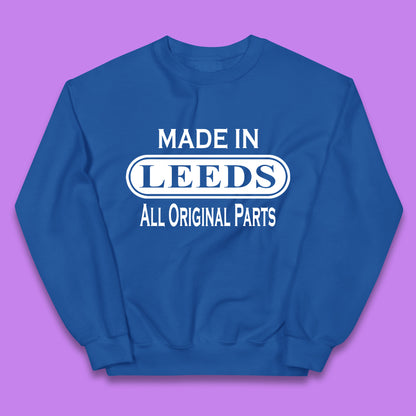 Made In Leeds All Original Parts Vintage Retro Birthday City In West Yorkshire, England Gift Kids Jumper