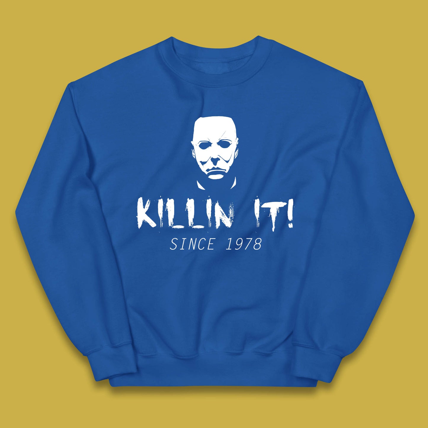 Killin It Since 1978 Halloween Michael Myers Horror Movie Kids Jumper