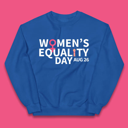 Women Equality Day Aug 26th Girls Power Female Support Women Rights Empowerment Kids Jumper