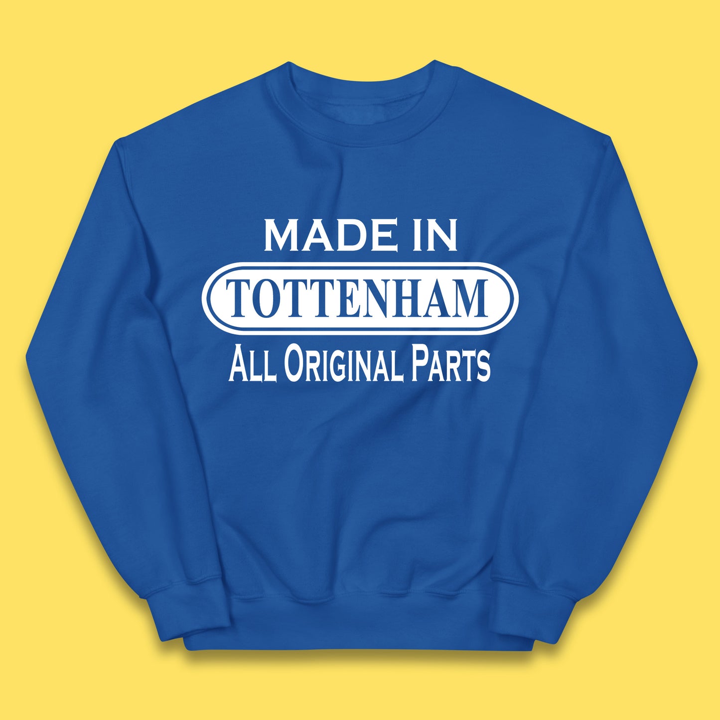 Made In Tottenham All Original Parts Vintage Retro Birthday Town In North London, England Gift Kids Jumper