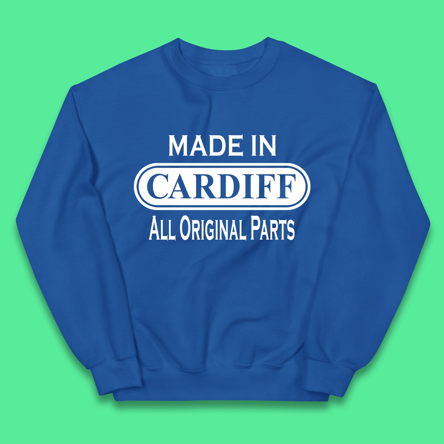 Made In Cardiff All Original Parts Vintage Retro Birthday Capital And Largest City Of Wales Gift Kids Jumper