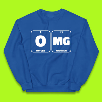 Oxygen And Magnesium OMG Periodic Table OMG Chemistry Funny Science Kids Jumper